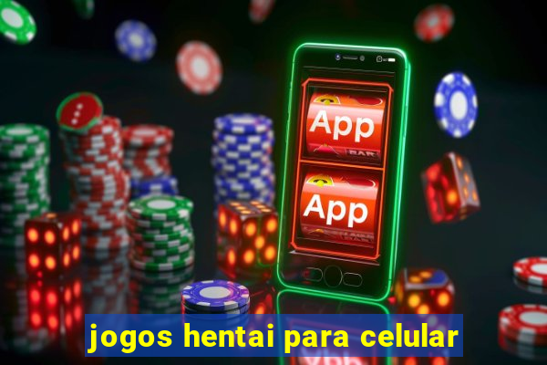 jogos hentai para celular